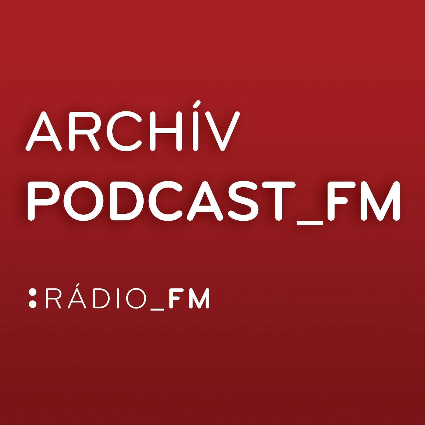 Archív podcast FM