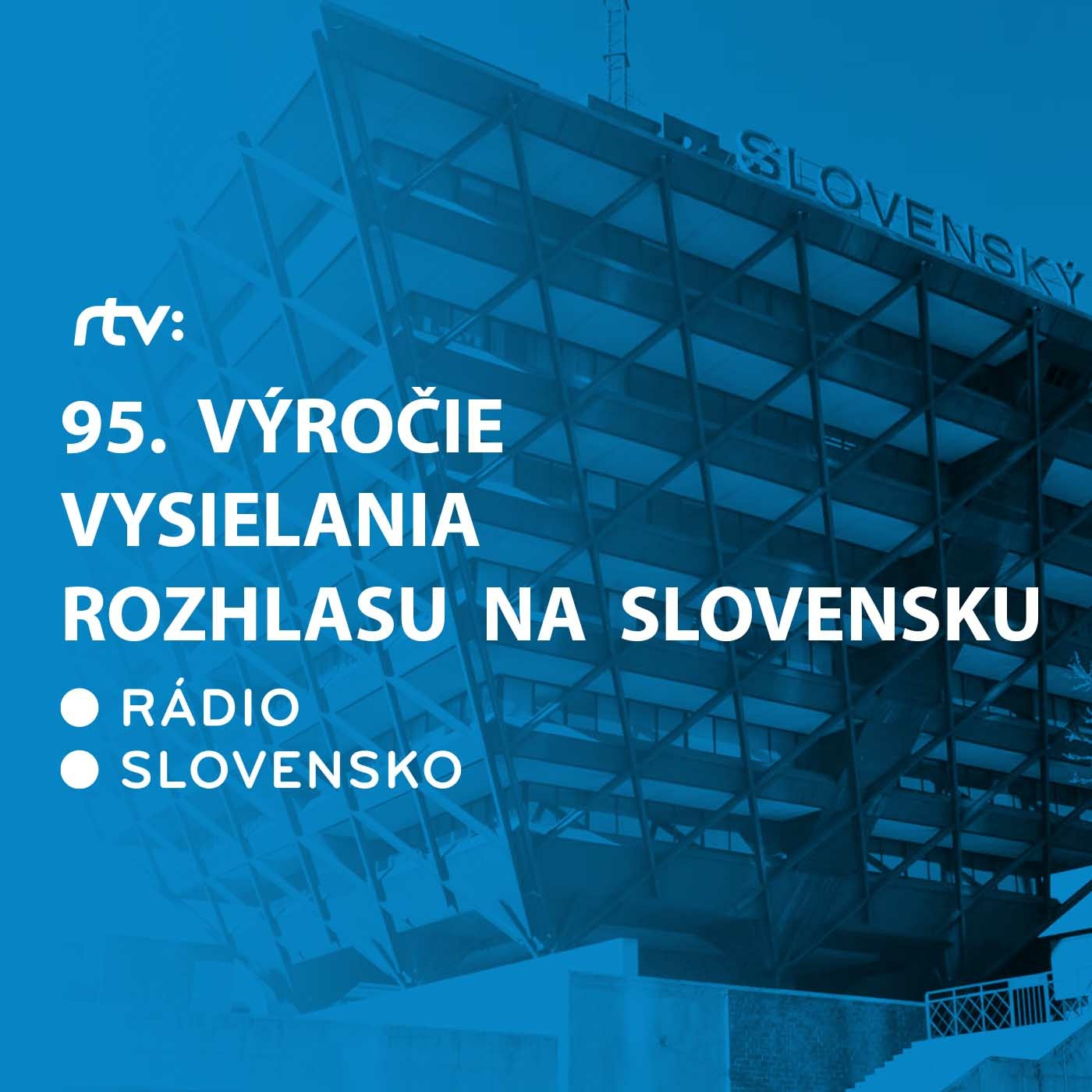 95. výročie vysielania rozhlasu na Slovensku