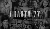 CHARTA 77 - signatári zo Slovenska