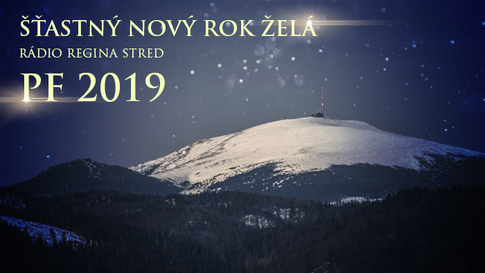 Nový Rok 2019 s Rádiom Regina Stred