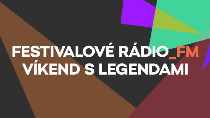 Festivalové Rádio_FM: Víkend s legendami
