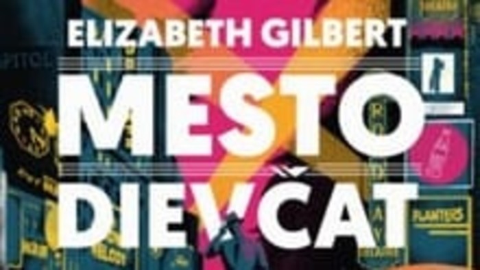 Elizabeth Gilbert: Mesto dievčat