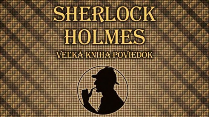 Sherlock Holmes: Veľká kniha poviedok