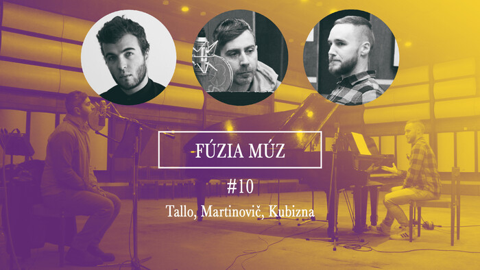 Fúzia múz #10: Tallo / Martinovič / Kubizna