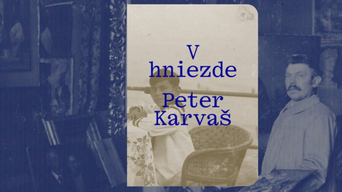 Čítanie na pokračovanie: Peter Karvaš / V hniezde