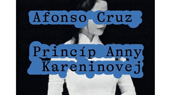 Alfonso Cruz: Princíp Anny Kareninovej