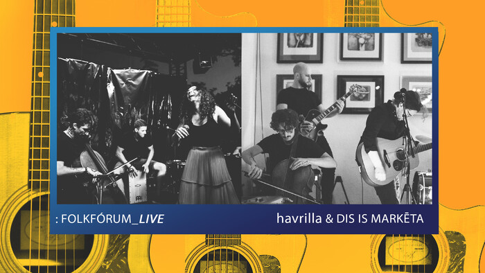 Folkfórum_live: havrilla & DIS IS MARKĒTA