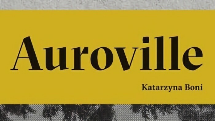 Katarzyna Boni: Auroville